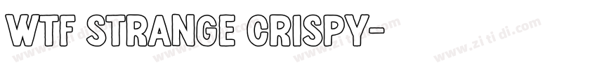 WTF strange crispy字体转换
